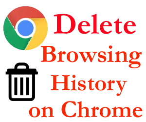 How To Clear Browsing History on Google Chrome