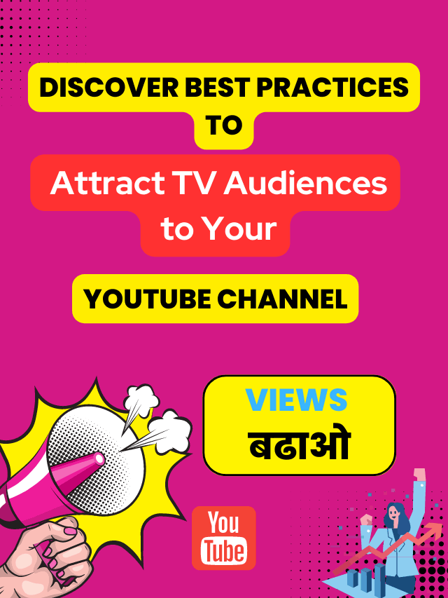 Best Practice To Attract TV Audience to Youtube Channel