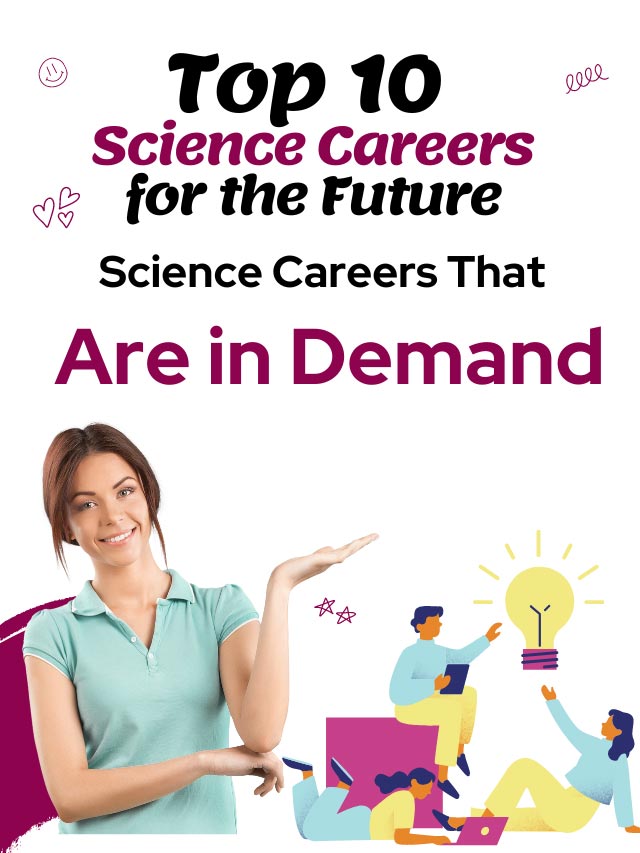 Science Careers That Are Perfect for People Who Want to Make a Difference