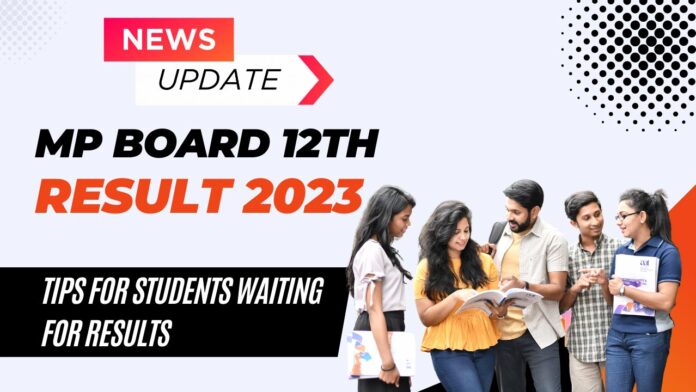 How to Check MP Board 12th Result 2023: Step-by-Step Guide